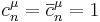 c^\mu_n = \overline{c}^\mu_n = 1